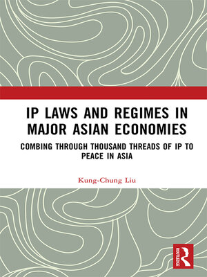 cover image of IP Laws and Regimes in Major Asian Economies